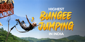 Highest Bungee Jumping in India — Here's Why Thrill Factory in Rishikesh Should Be Your Next Stop