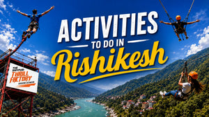 Activities To Do in Rishikesh: Top Adventure and Tourist Attractions