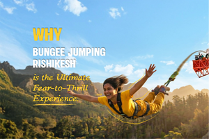 Why Bungee Jumping Rishikesh Is the Ultimate Fear-to-Thrill Experience
